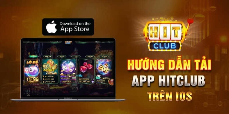 Tải App Hitclub trên cả Android và iOS