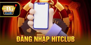 Đăng Nhập Hitclub: Thao Tác Thực Hiện Trong Một Nốt Nhạc