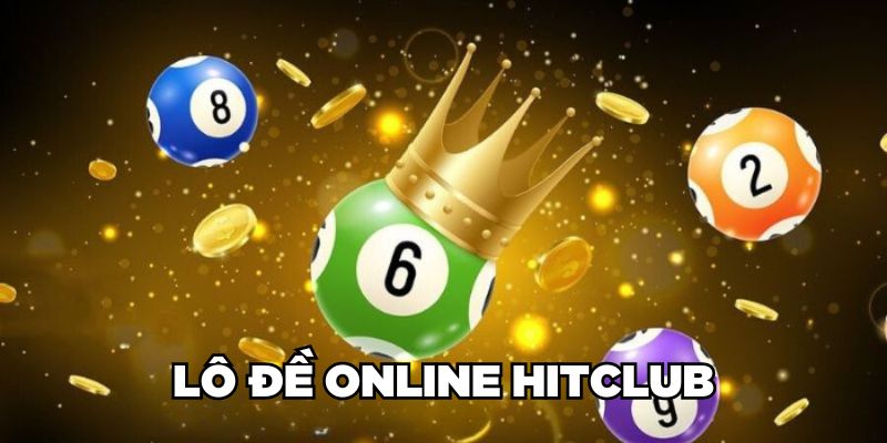 Lô đề online Hitclub là gì