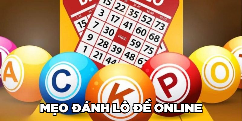 Mẹo đánh lô đề online