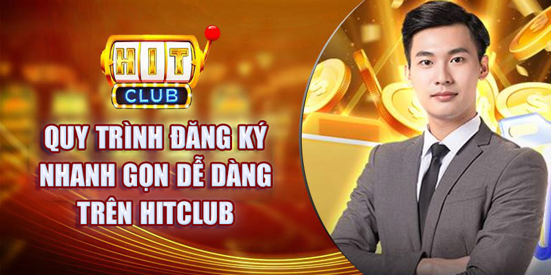 Đăng ký mở tài khoản Hit Club dễ dàng trong 3 phút